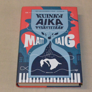 Matt Haig Kuinka aika pysäytetään